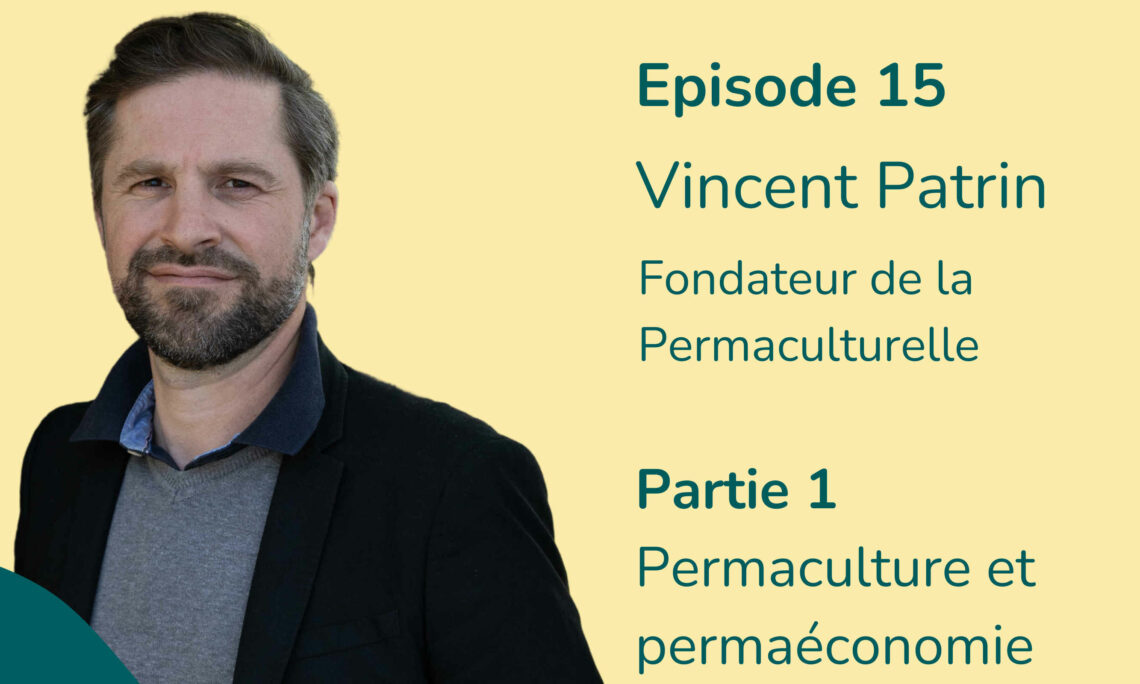 Podcast Nouvelle Voie interview Vincent Patrin épisode 15
